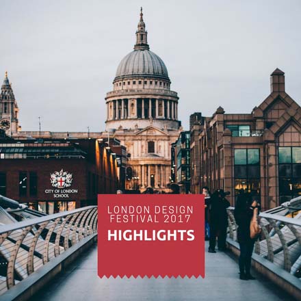 View of a footbridge leading to Saint Paul's Cathedral in London with a sign at the bottom saying London Design Festival 2017 Highlights